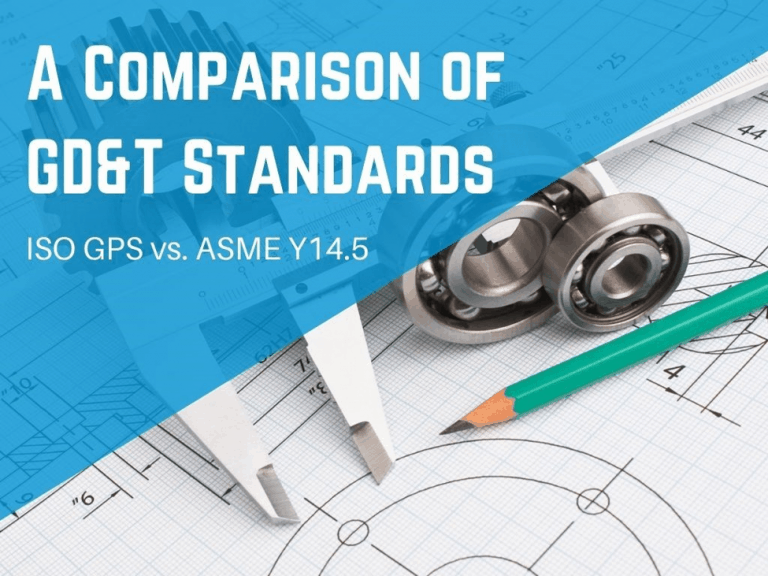 A Comparison of GD&T Standards ISO GPS vs. ASME Y14.5 GD&T Basics